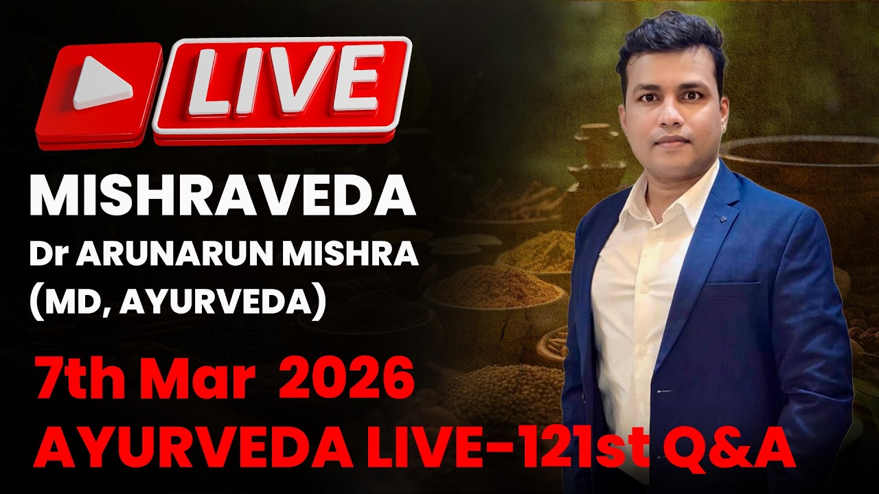 Live Ayurveda Q & A #mishraveda #oj Ayurveda #drarunmishra