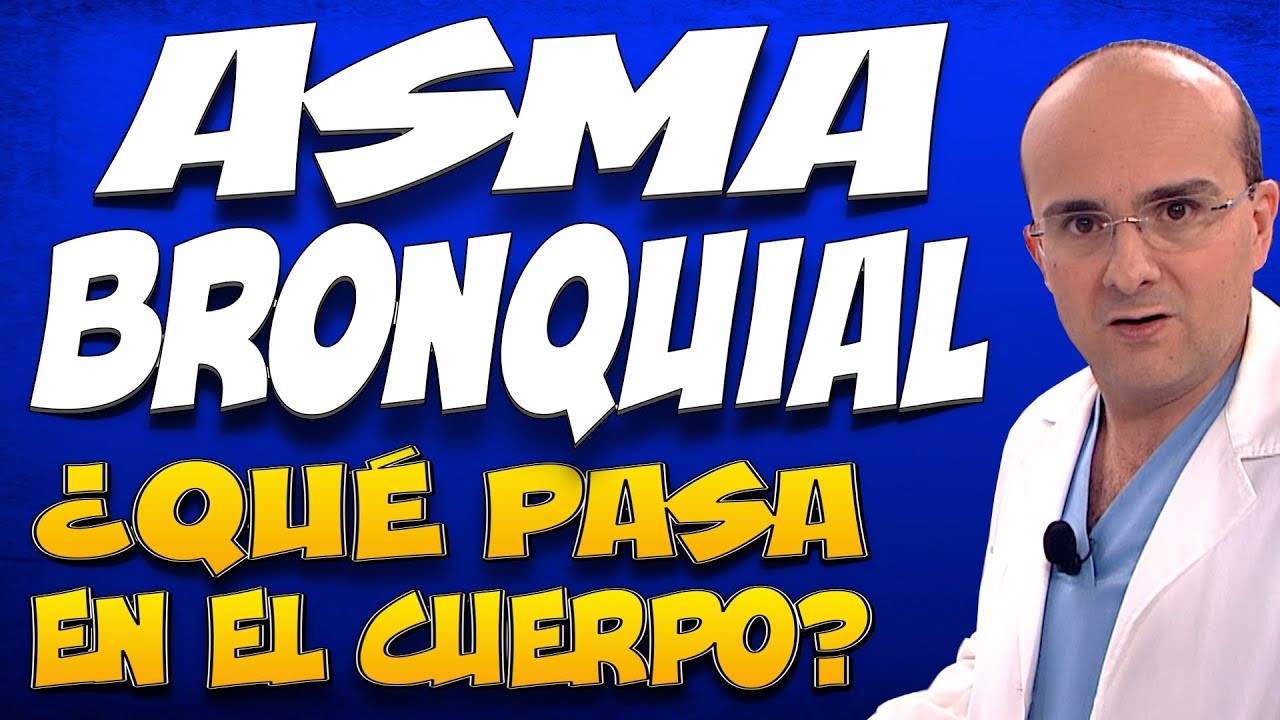 ASMA BRONQUIAL - &iquest;Qu&eacute; pasa en el cuerpo de quienes la padecen?
