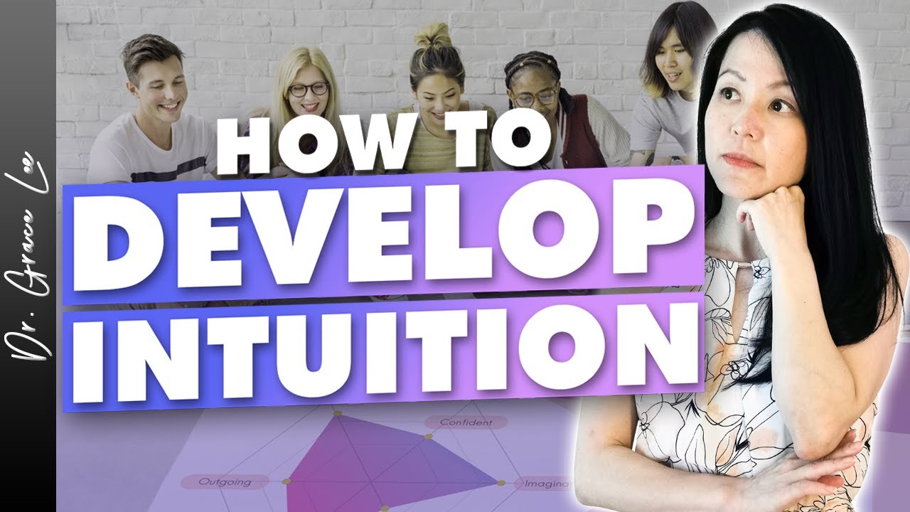 5 Steps To Develop and Strengthen Your Intuition
