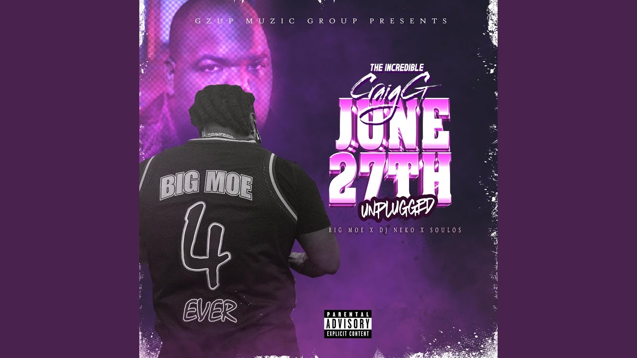 June 27th Unplugged (feat. Big Moe)