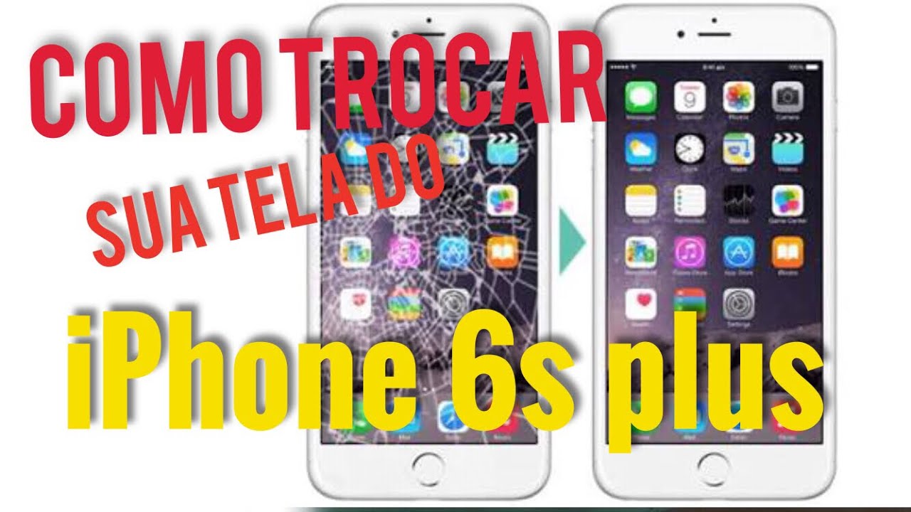 Como fazer a troca de tela do iPhone 6s Plus