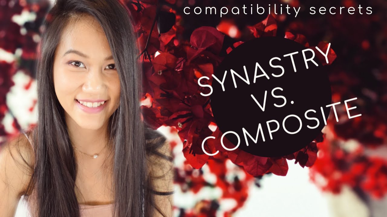 ASTROLOGY COMPATIBILITY SECRETS 06 || The Difference Between Synastry and Composite Charts 💚