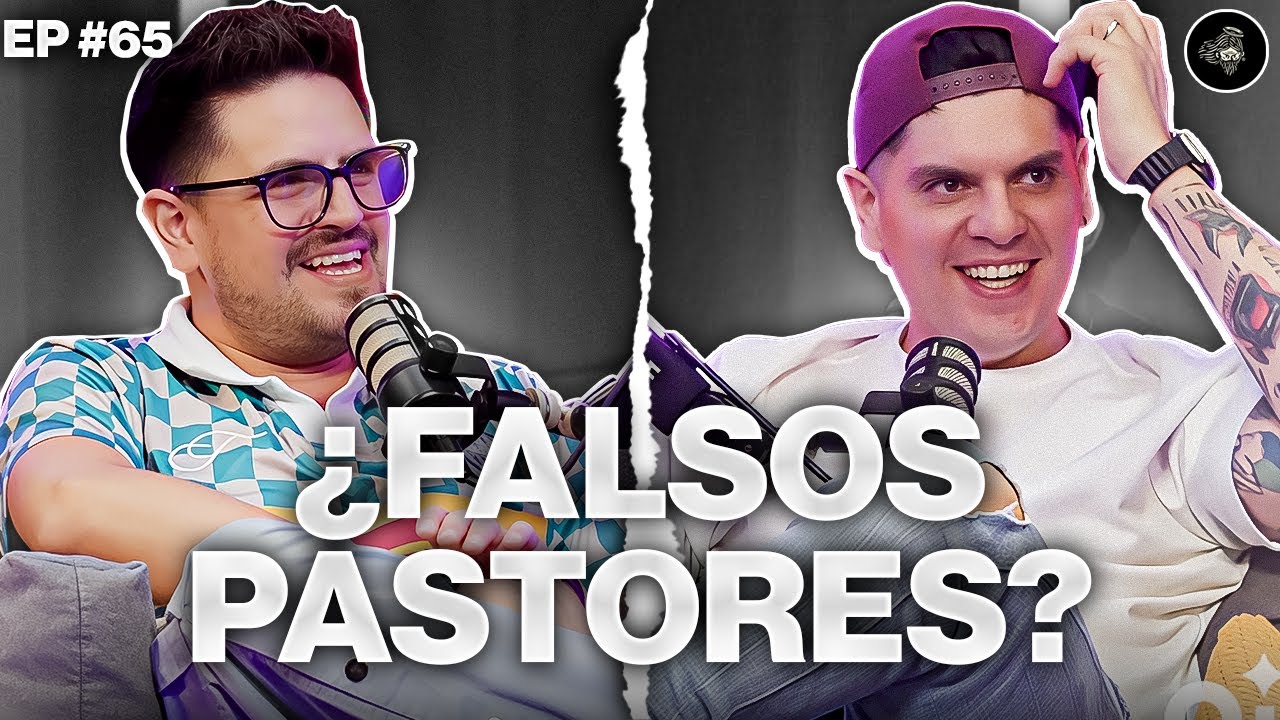¿Falsos Pastores? | Ep65 #podcastcristianos