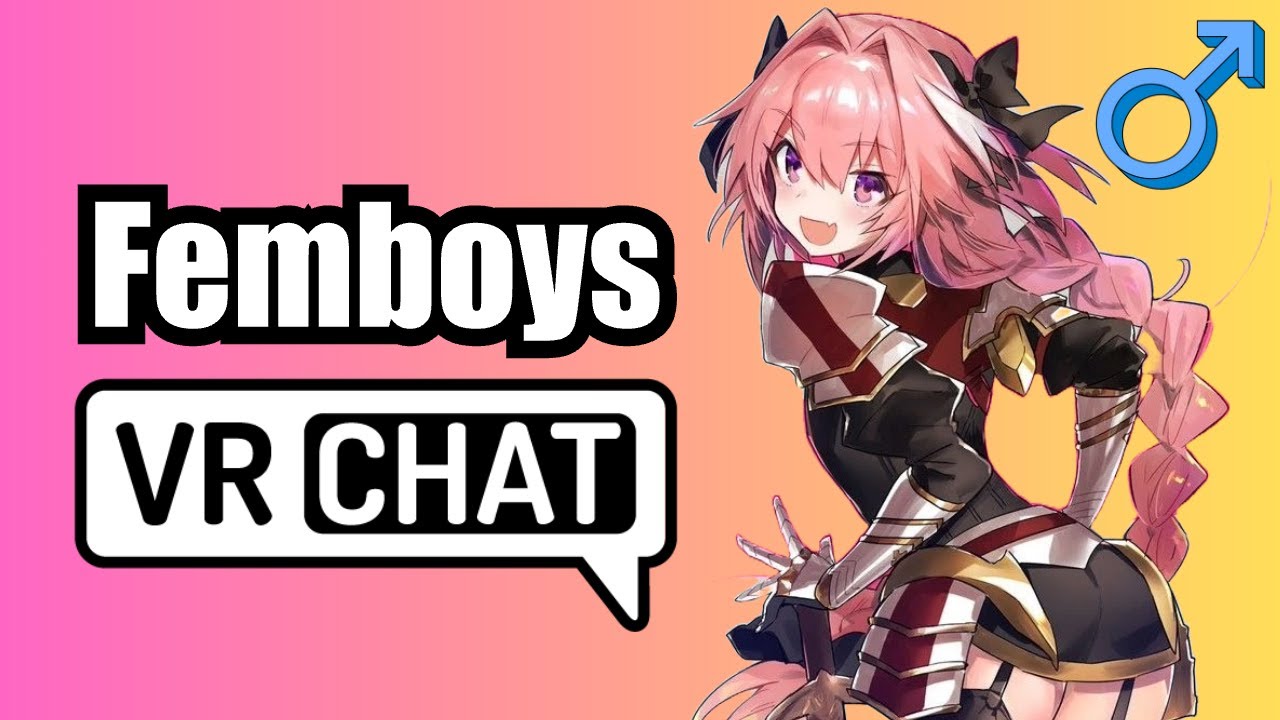 The Femboys of VRChat