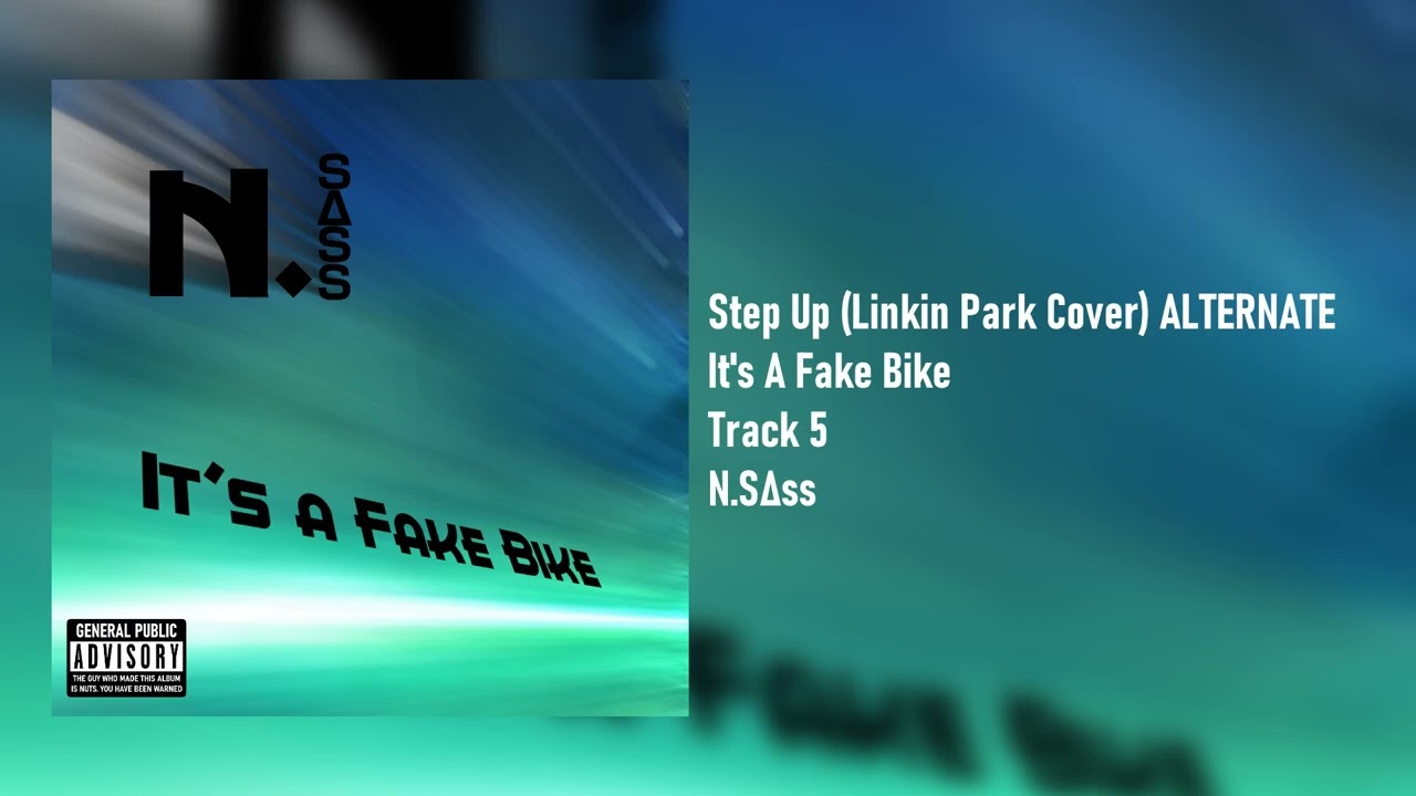 Step Up (Linkin Park Cover) ALTERNATE - N.S&Delta;ss