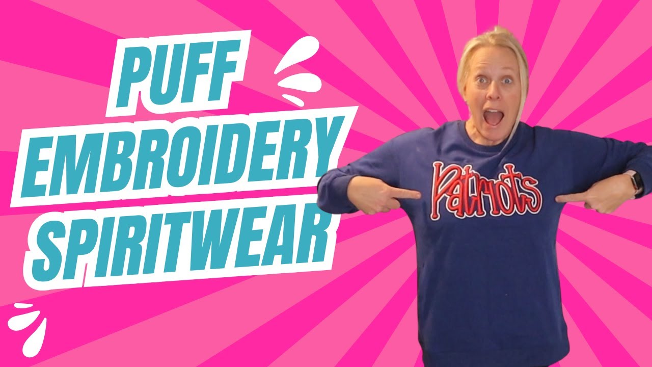 Puff Embroidery - Making Sweatshirts with Embroidery Foam