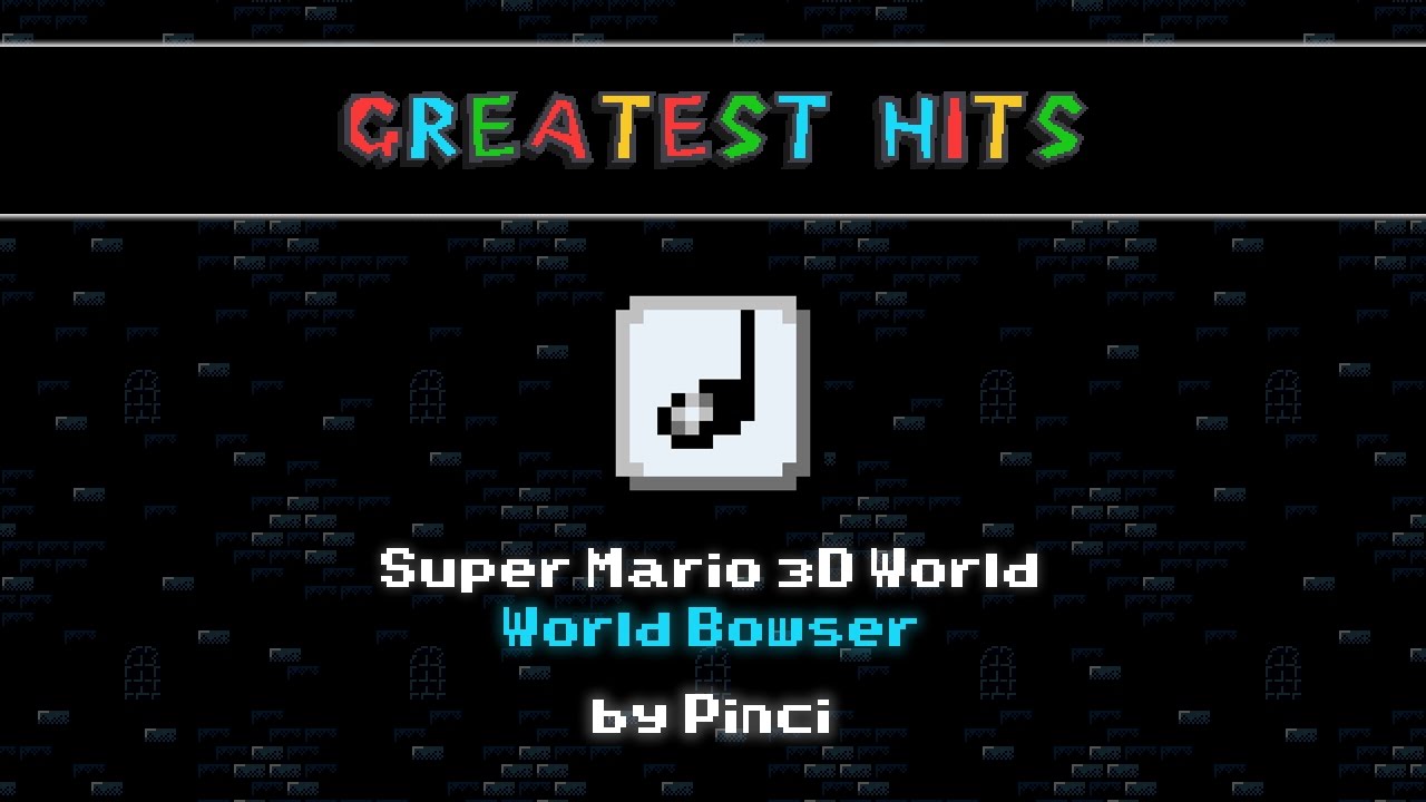 SMWC's Greatest Hits: Super Mario 3D World - World Bowser