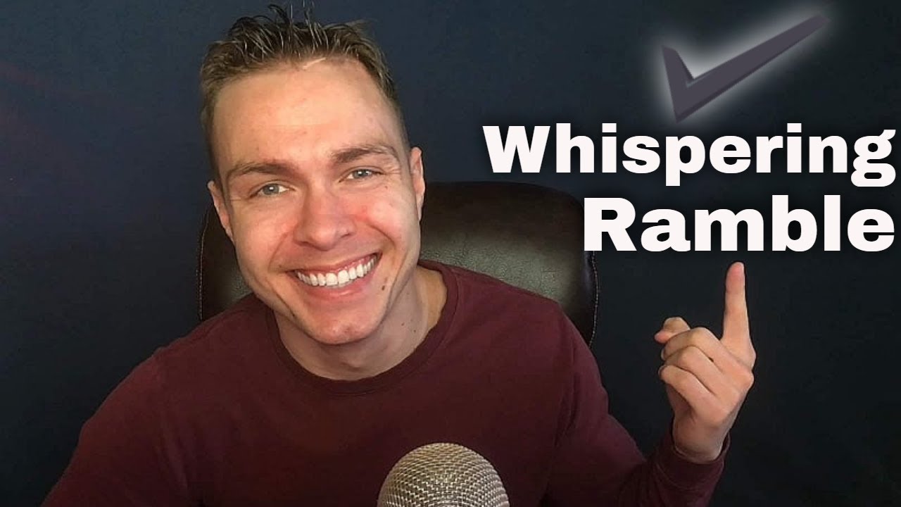 ASMR Male Whisper Ramble [Relaxation, Ear to Ear, Soft Spoken]