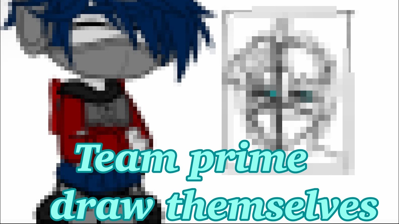 Team prime draw themselves // Transformers gacha// orijinal