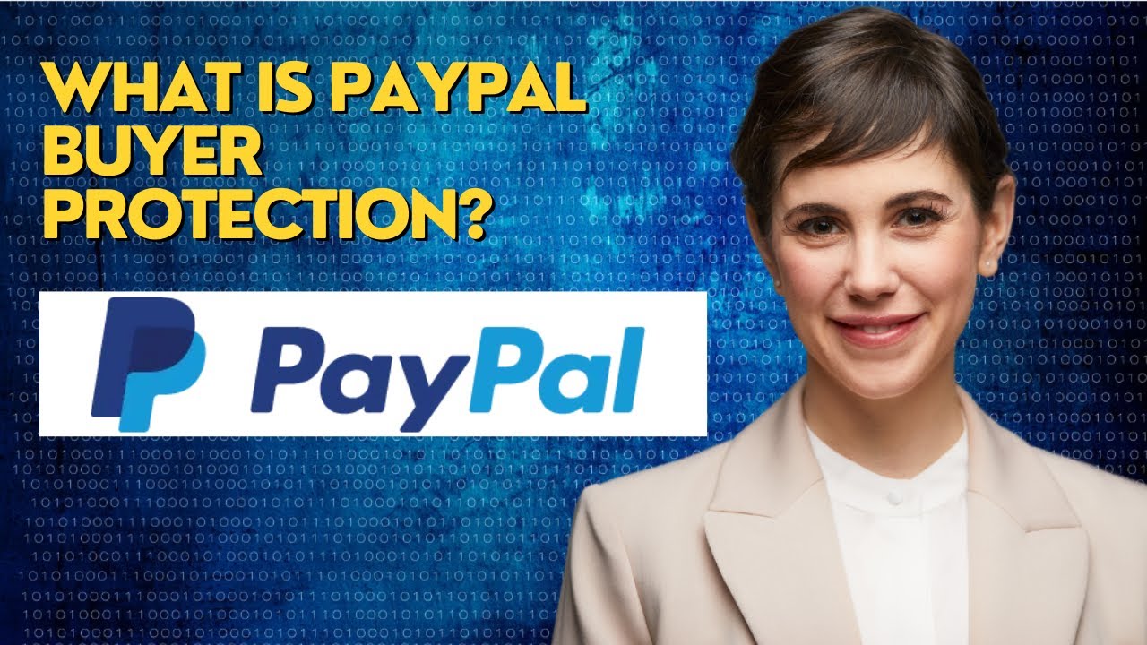 What is PayPal Buyer Protection?