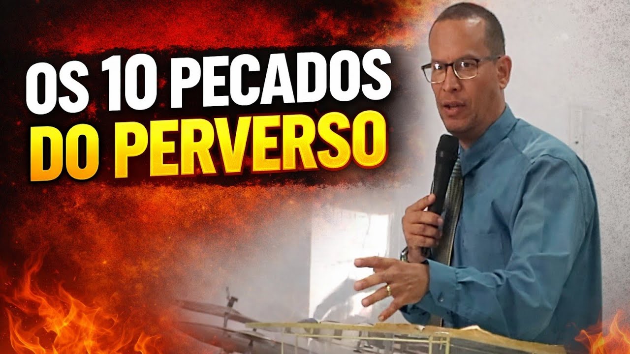 OS DEZ PECADOS DO PERVERSO.