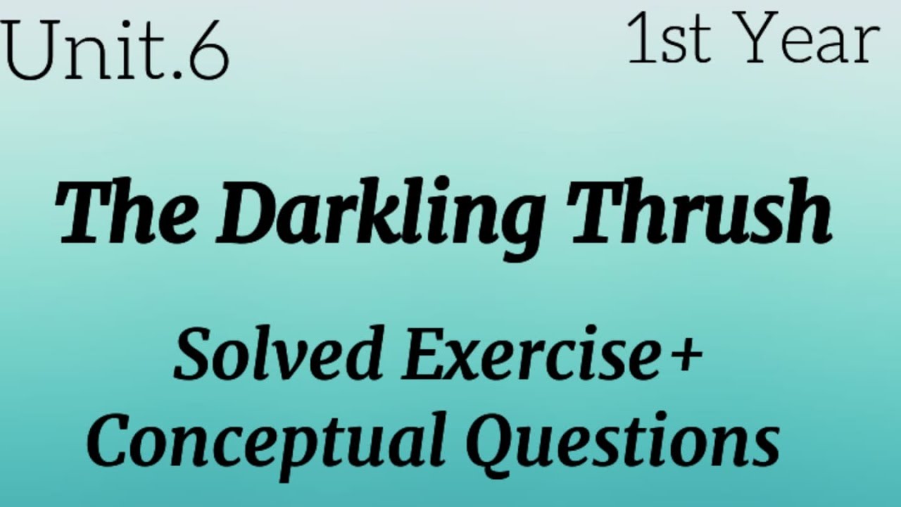 Solved Exercise, Unit.6 The Darkling Thrush| 1st Year English|#nbf #education #fbise