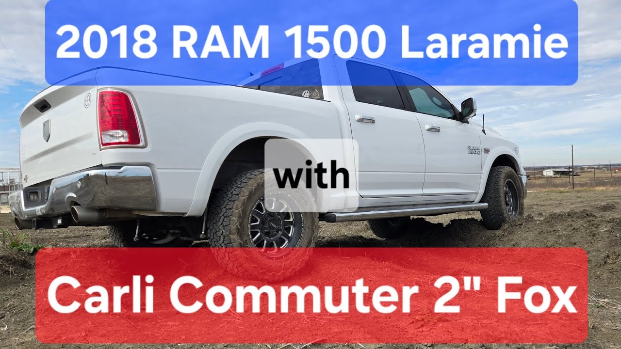 2018 RAM 1500 Laramie with Carli Commuter System using 2" Fox.