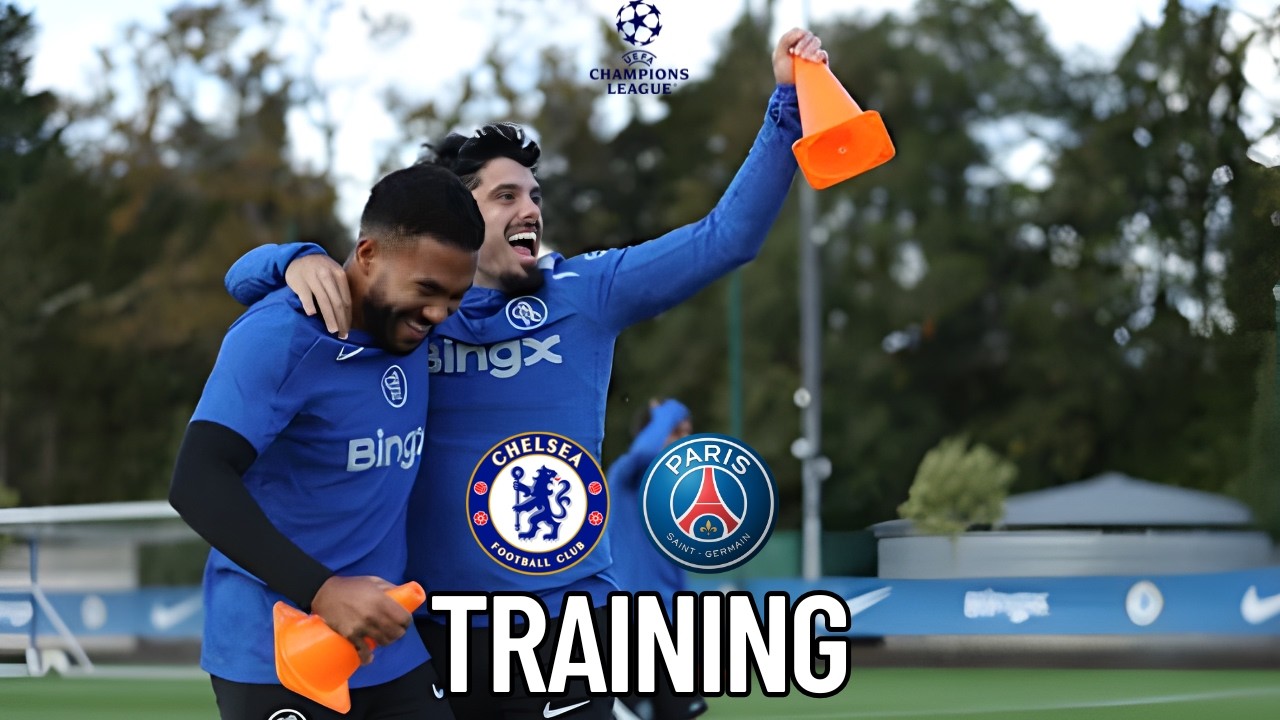 Chelsea vs PSG 🔥 Pre-Match Training | Can Chelsea Turn the Tie Around?