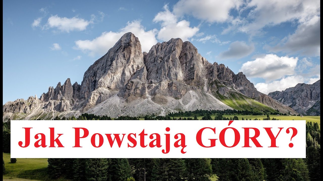 Jak Powstają GÓRY
