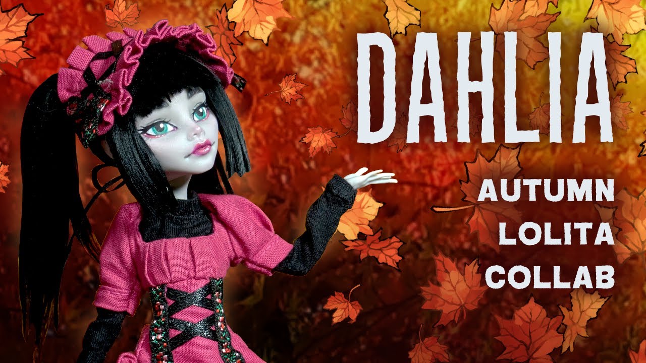 Dahlia - Autumn Lolita Collab - Monster High OOAK