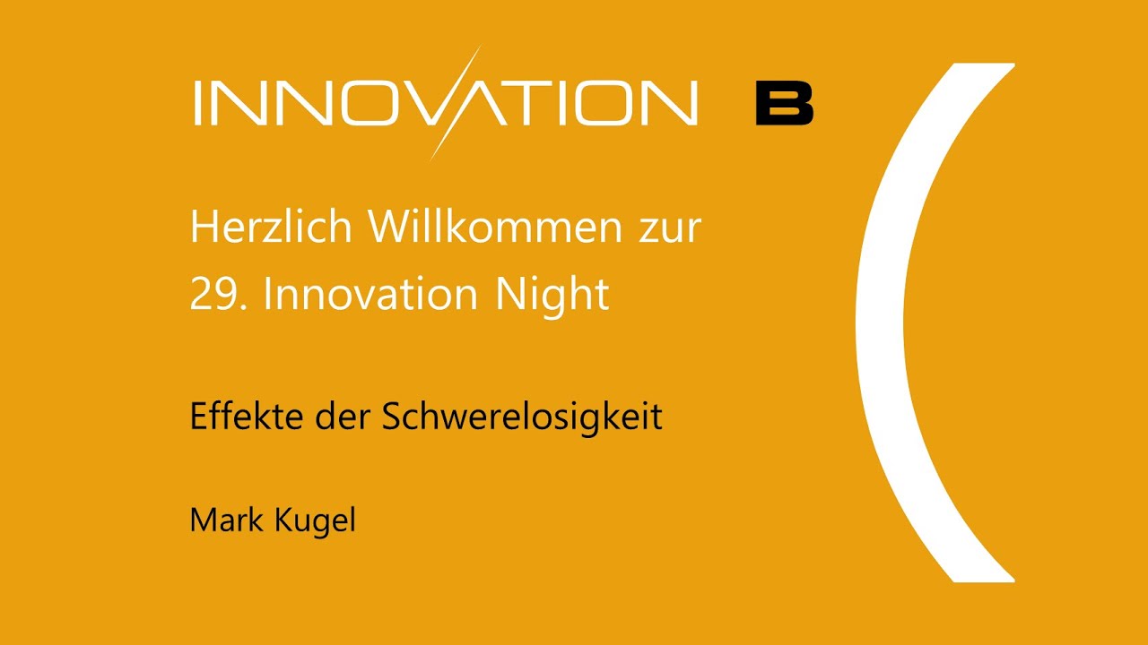 Innovation B | 29. Innovation Night: Effekte der Schwerelosigkeit