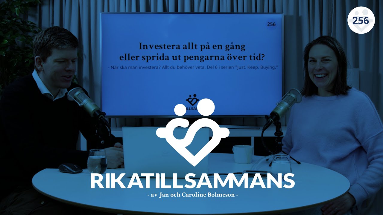 #256 - Investera allt på en gång eller sprida ut det över tid? | Svaret till: när ska man investera?