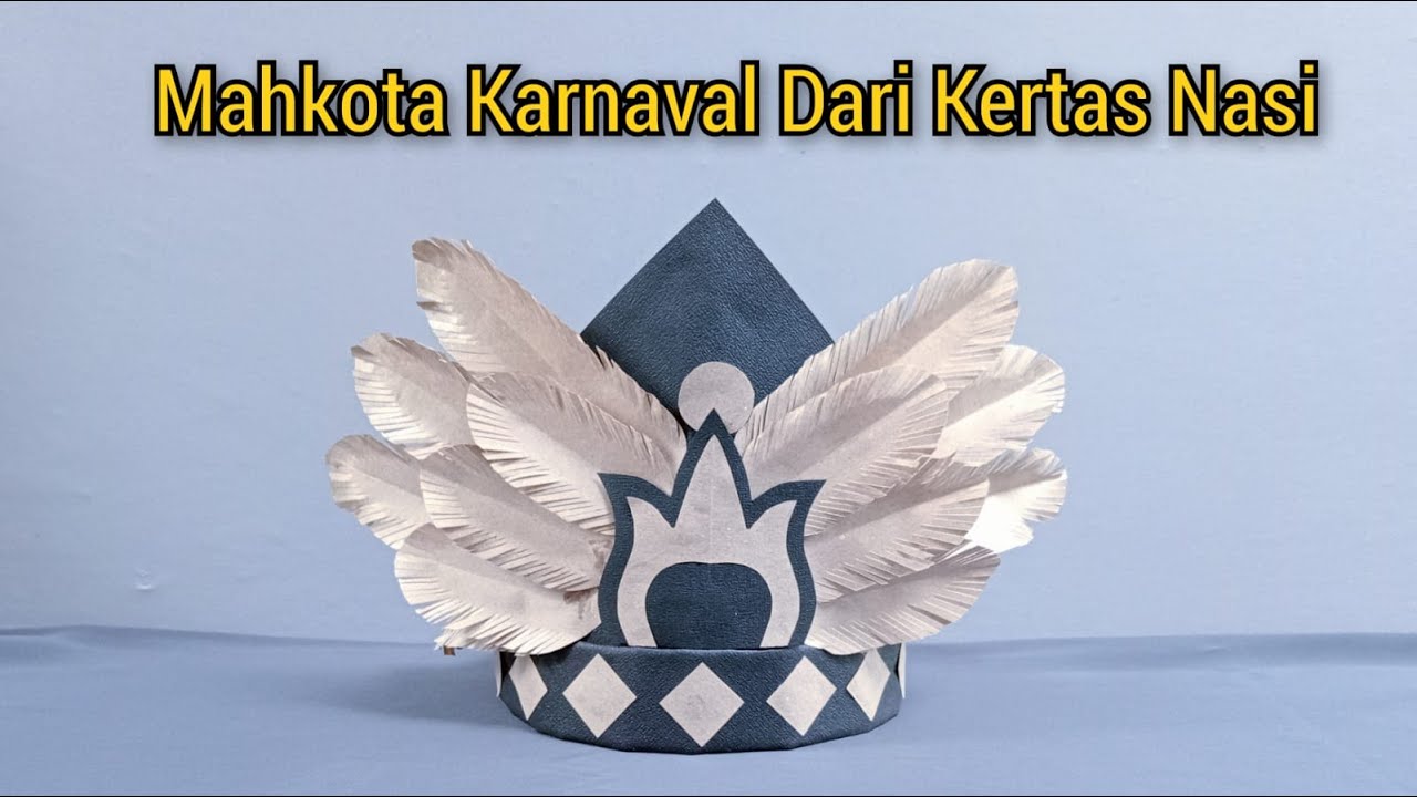 Mahkota Karnaval dari Kertas Nasi | Mahkota Karnaval 17 Agustus