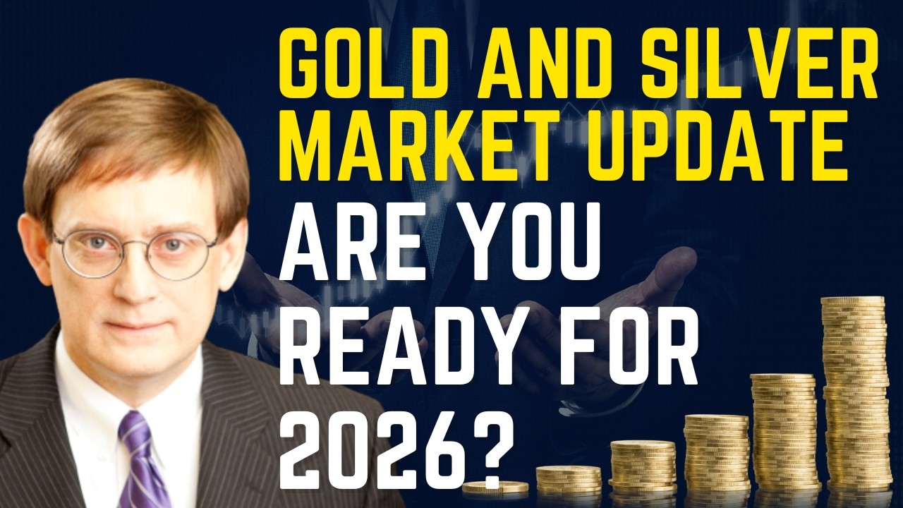 Gold and Silver Market Update: 2025 Review and 2026 Outlook