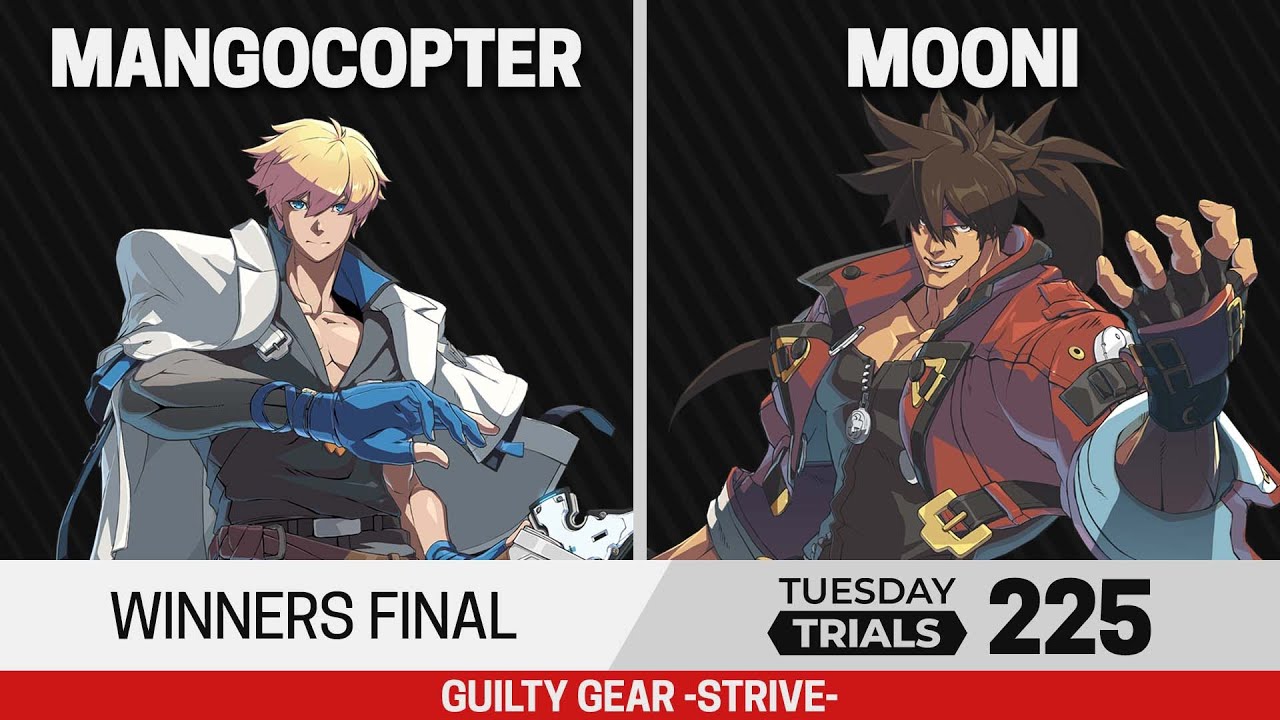 Tuesday Trials 225 GGST Winners Final - Mangocopter (Ky) vs mooni (Sol)