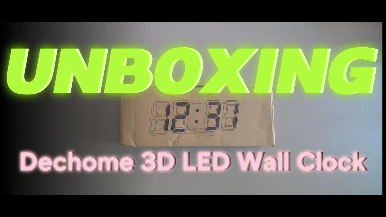 UNBOXING Dechome 3D LED Wall Clock