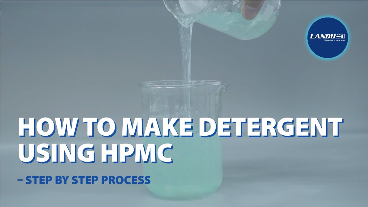 How to Make Detergent Using HPMC – Step by Step Process