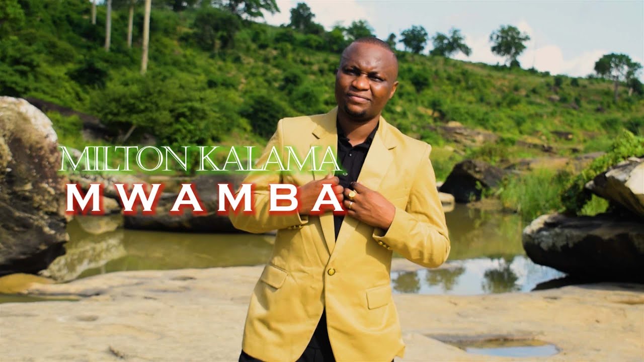 Milton Kalama - Mwamba (Official Video)