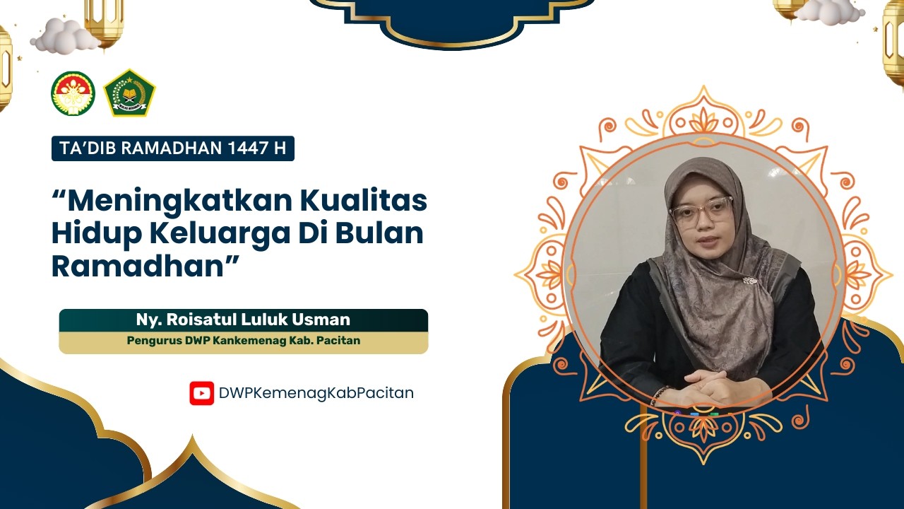 Ta'dib Ramadhan 1447 H | Meningkatkan Kualitas Hidup Keluarga Di Bulan Ramadhan