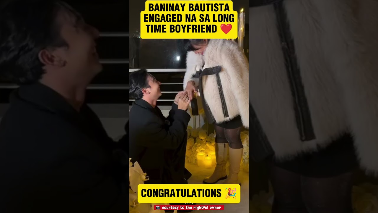 BANINAY BAUTISTA ENGAGED NA RIN SA LONG TIME BOYFRIEND NITO! 