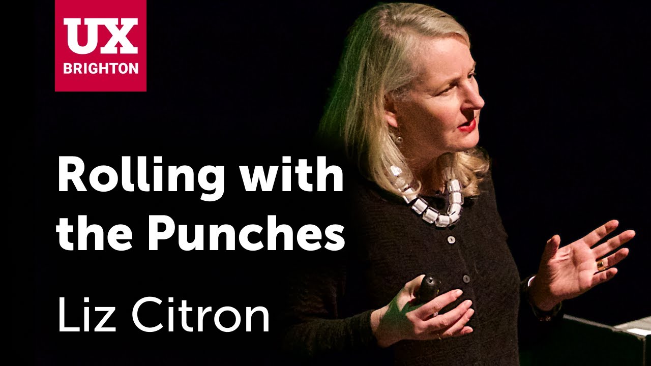 Rolling with the Punches – Liz Citron at UX Brighton 2019