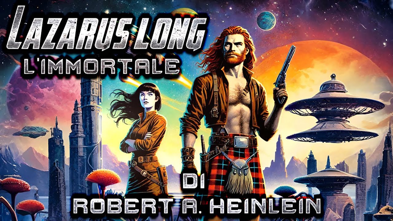 Lazarus Long L'Immortale | Robert A. Heinlein | Audiolibro italiano