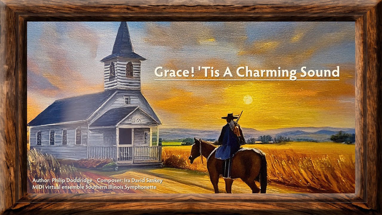 Grace! 'Tis A Charming Sound (Sankey)