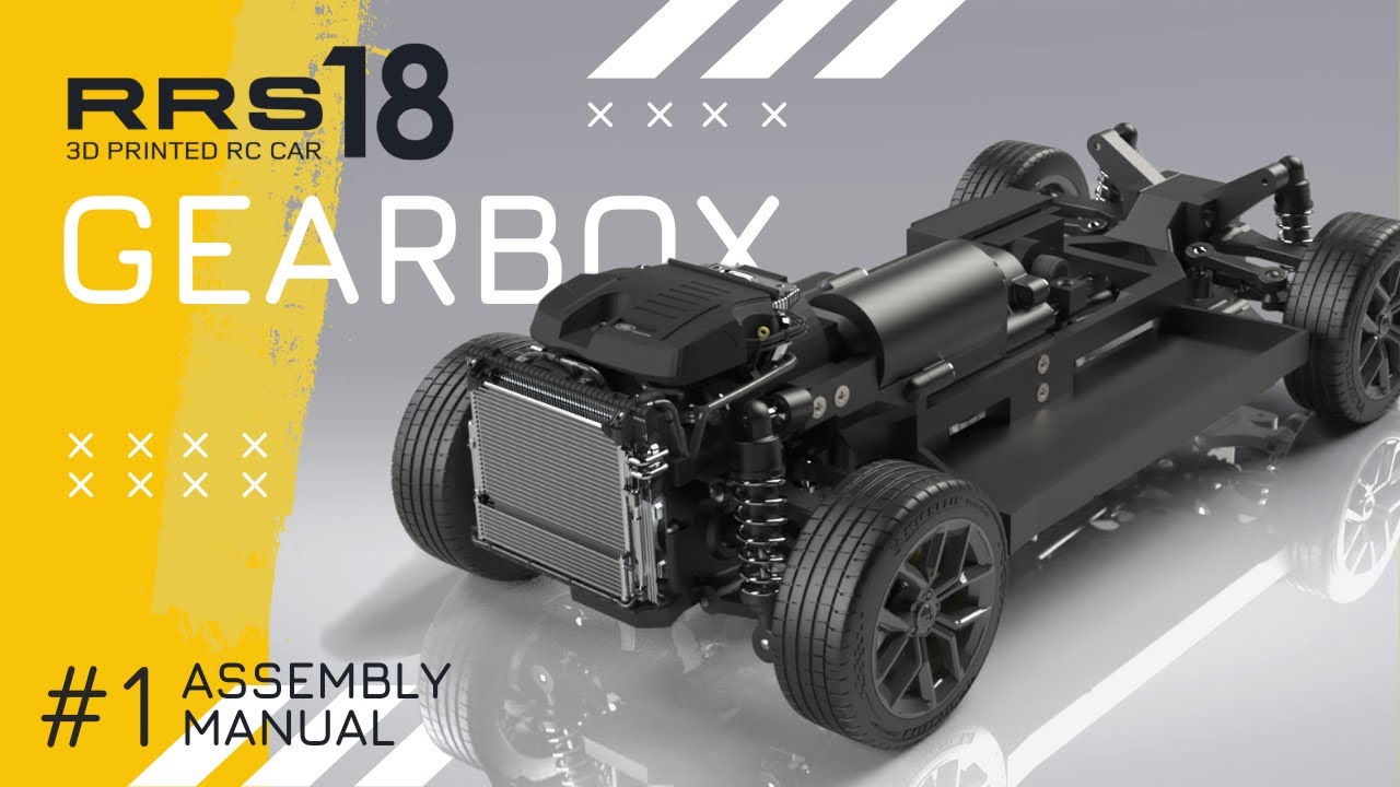 3D Printed RC Car — RRS-18. Assembly Instructions. Part 1 — Gearbox
