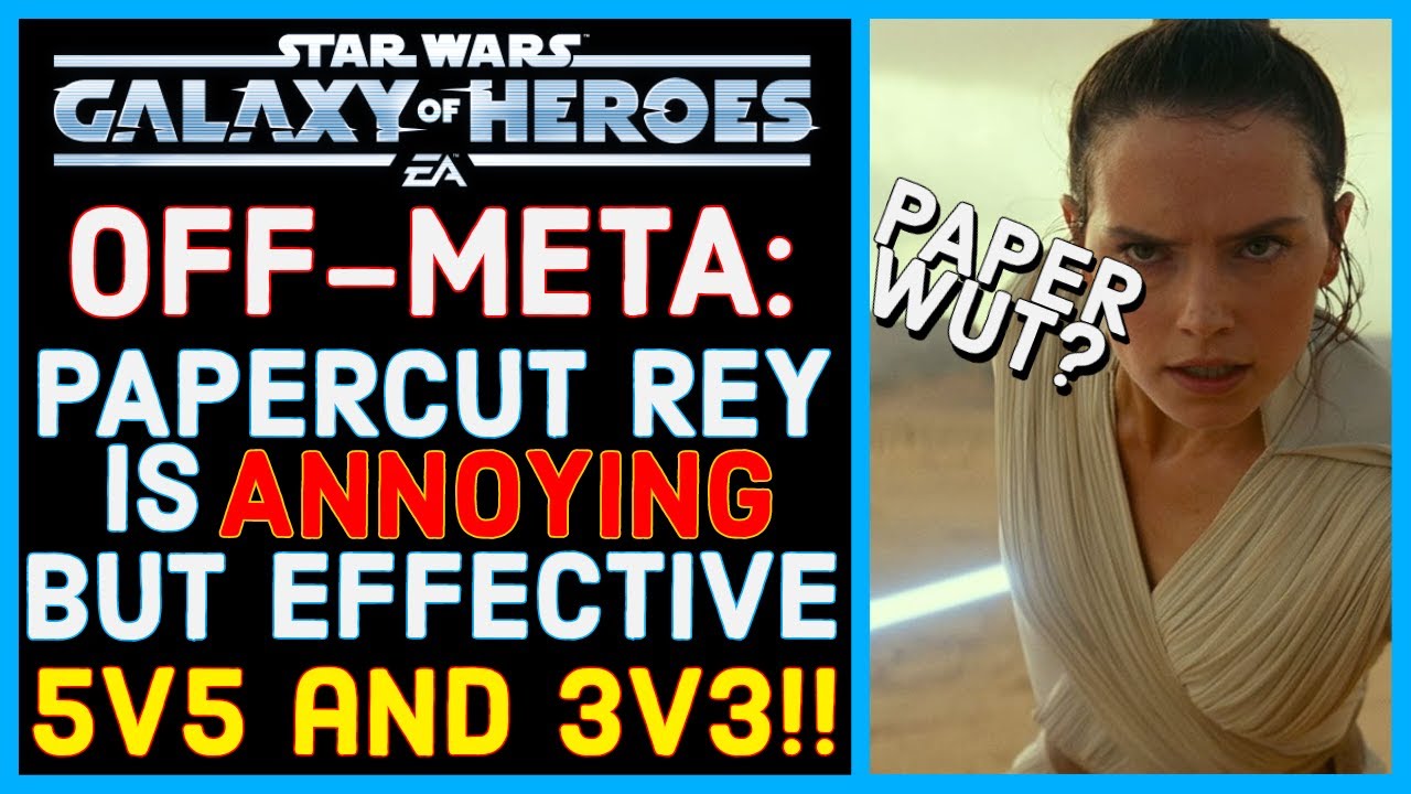 OFF-META: PAPERCUT REY IS CHEAP AND EFFECTIVE, BUT INEFFICIENT