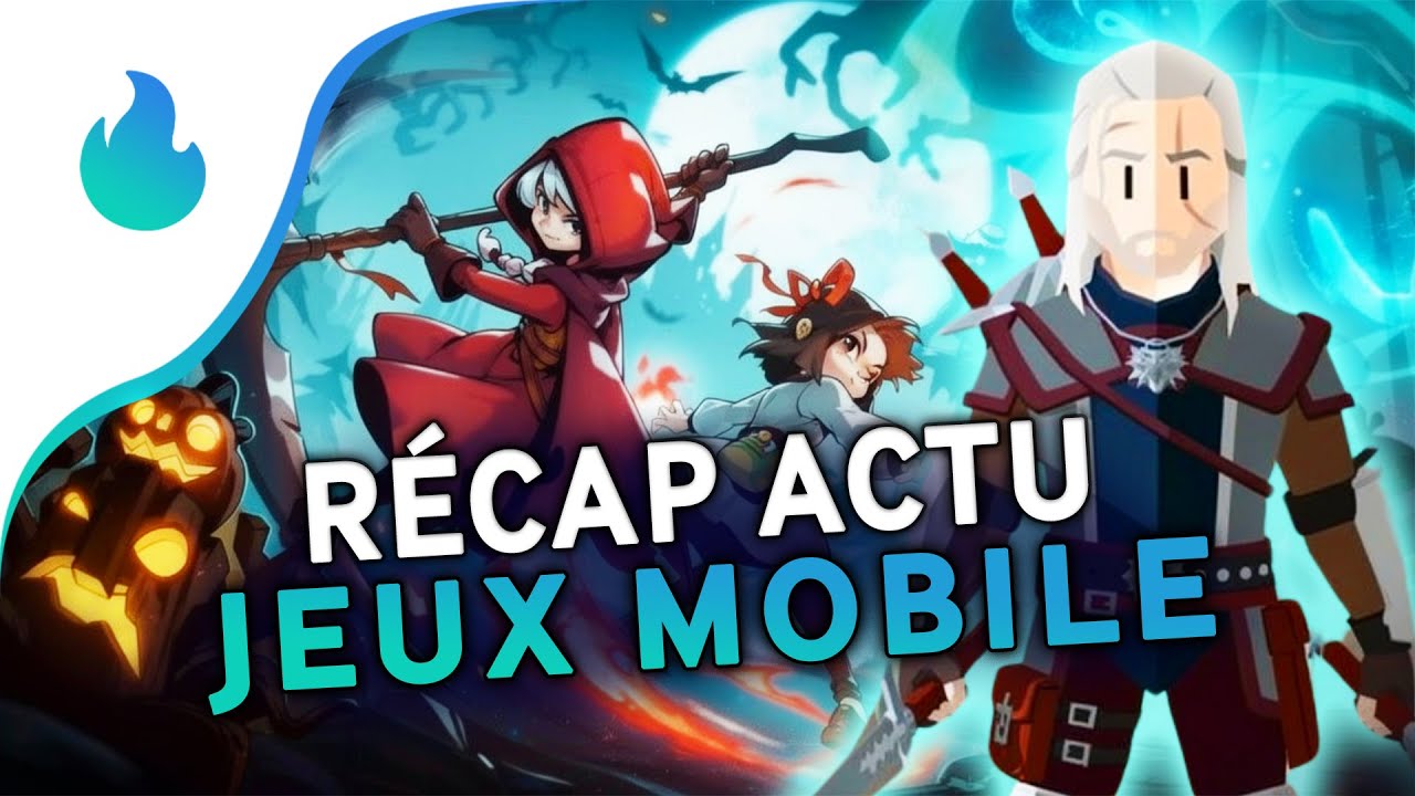 📱 R&eacute;cap actu des jeux mobile (Android et iOS) #235