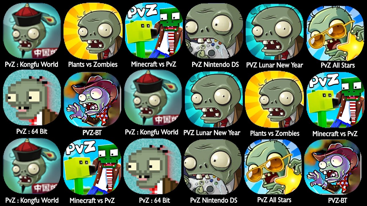 Minecraft vs PvZ,PvZ Nintendo DS,Plants vs Zombies,PvZ : Kongfu World,PVZ-BT,PVZ New Year,PvZ 64bit
