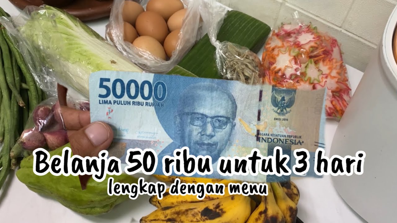 Belanja 50 ribu untuk 3 hari lengkap dengan menu