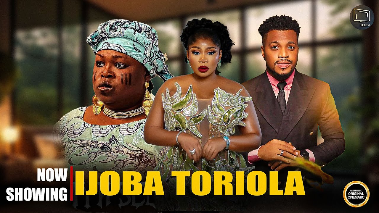 IJOBA TORIOLA - Wumi Toriola, Kemi Apesin, Adekola Tijani Yoruba Movie 2025 Drama
