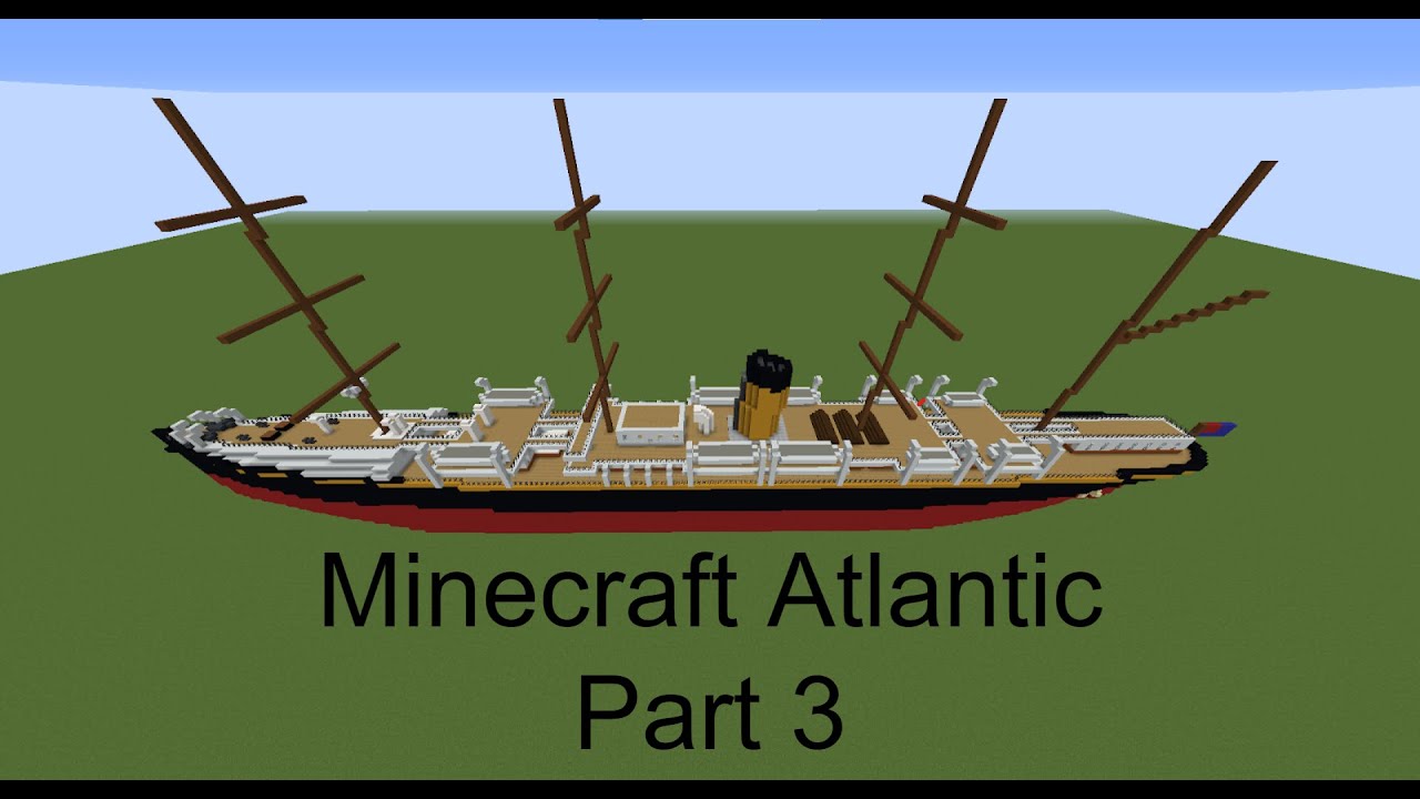 SS Atlantic Tutorial: Part 3
