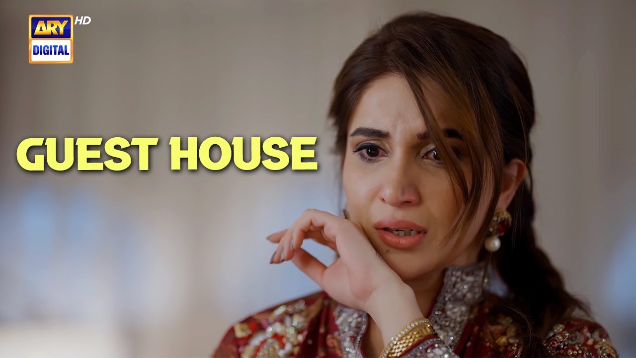 GUEST HOUSE !! Naqaab | Ammara Malik | ARY Digital Drama