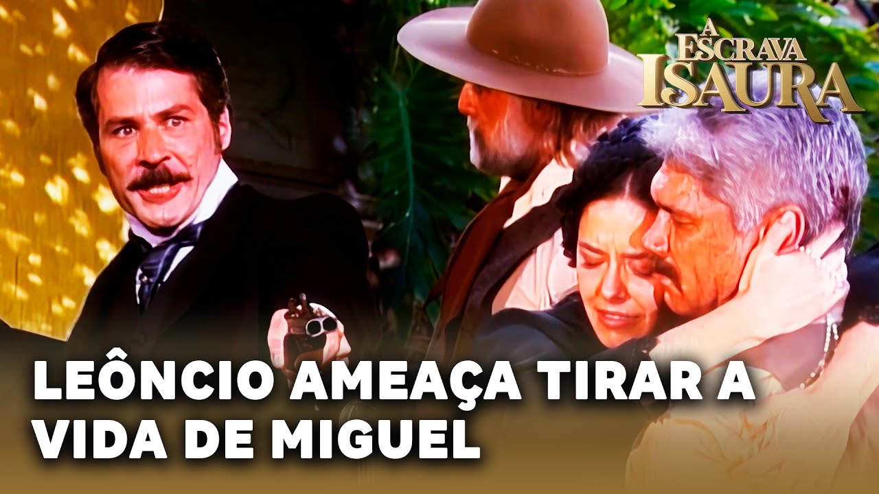 A ESCRAVA ISAURA: Leôncio ameaça matar Miguel diante das acusações de roubo