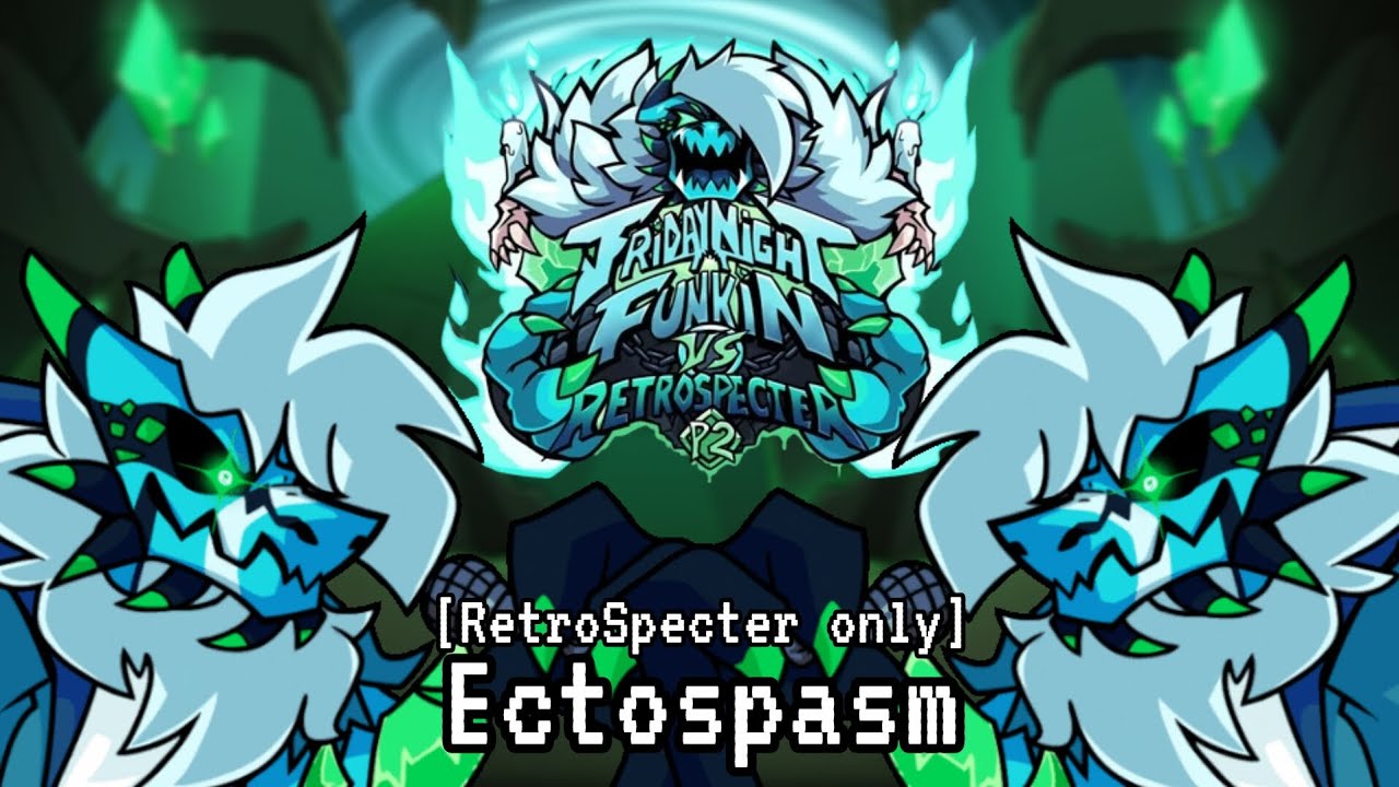 Friday night funkin' VS RetroSpecter - Part 2: Ectospasm [RetroSpecter vocal only]
