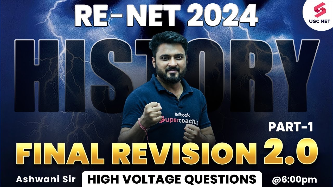 UGC NET History Revision 2.0 | History Re-Exam | UGC NET History Final Revision-01 | Ashwani Sir