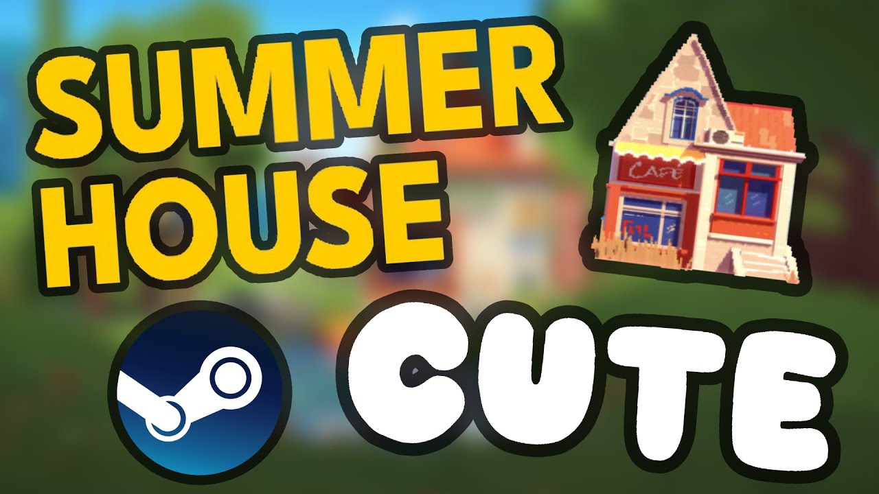 Самая милая игра в Steam? Обзор Summer House