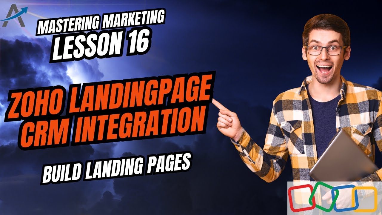 Учебное пособие по Zoho Landing Pages: создание страниц и синхронизация с Zoho CRM | Урок 16 | Ку...