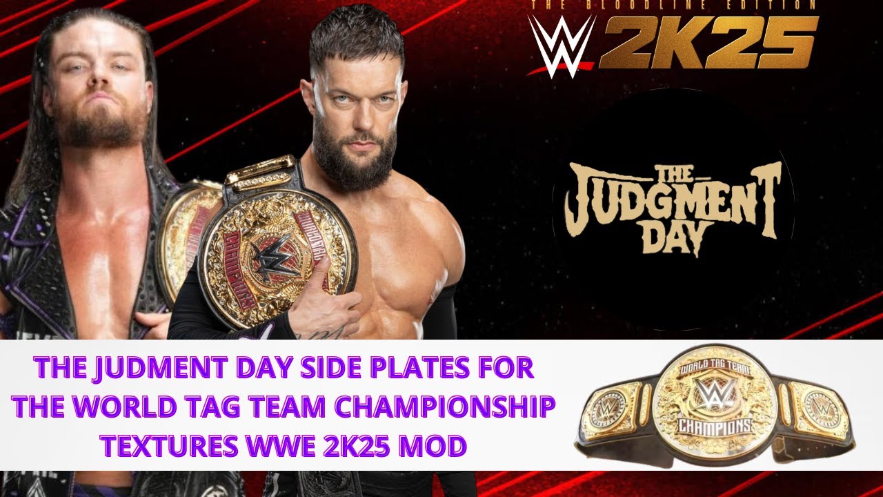 THE JUDMENT DAY SIDE PLATES FOR THE WORLD TAG TEAM CHAMPIONSHIP TEXTURES WWE 2K25 MOD