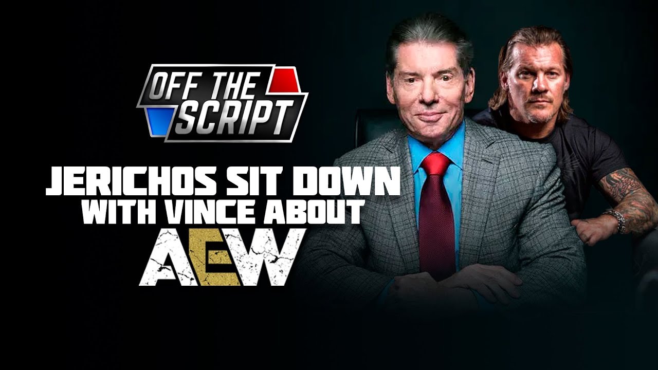 Chris Jericho MEETS With Vince McMahon About ALL ELITE WRESTLING! | Off The Script 256 Part 1