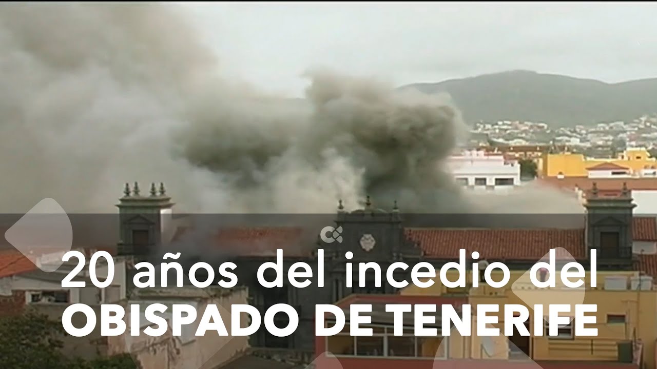 Se cumplen 20 años del incendio en el Obispado de Tenerife