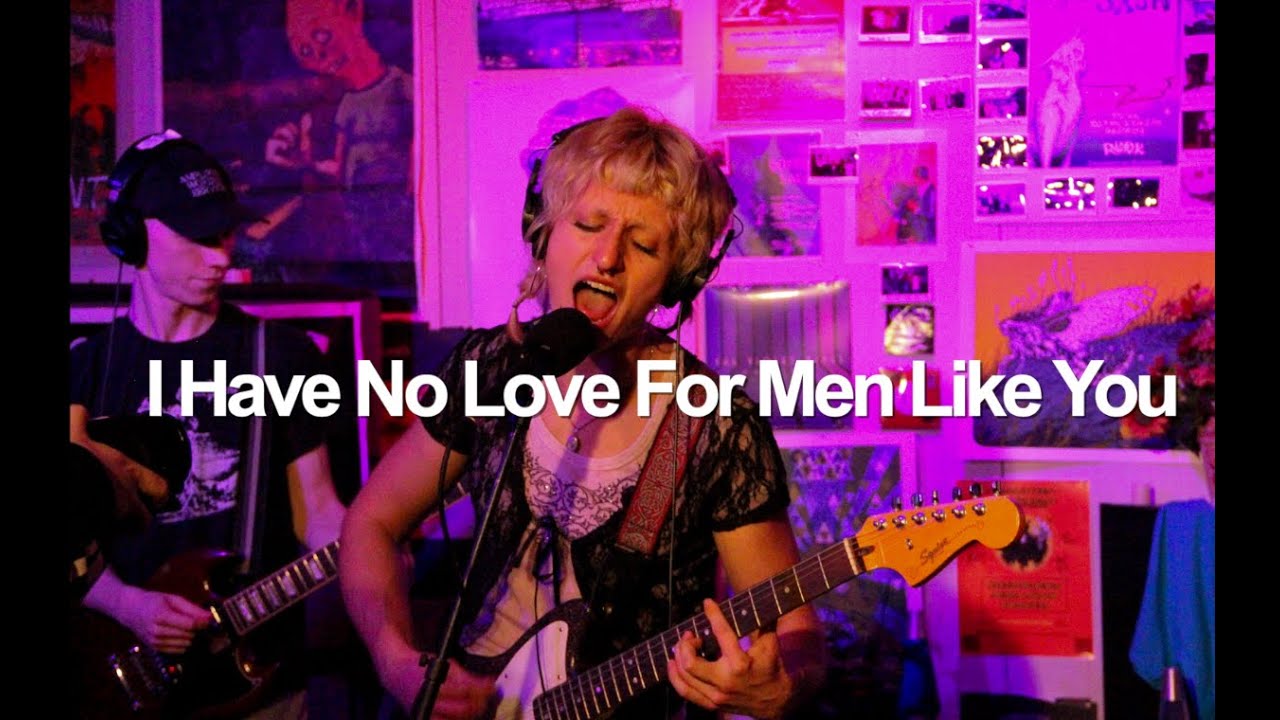 I Have No Love For Men Like You: Off the Record (Live on Radio K)